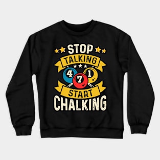 Stop Talking Start Chalking T shirt For Women Man Crewneck Sweatshirt